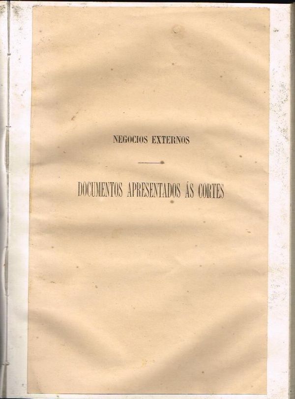 Negócios Externos - Documentos apresentados às Cortes
